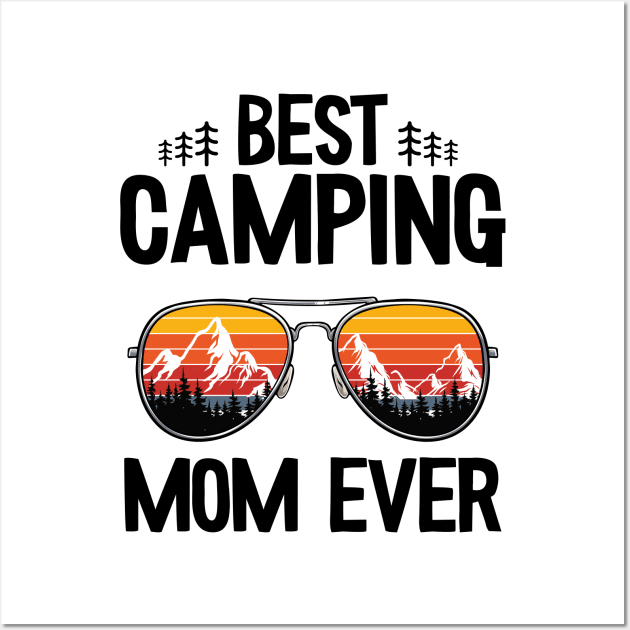 Best Camping Mom Ever Funny Camping Wall Art by Kuehni